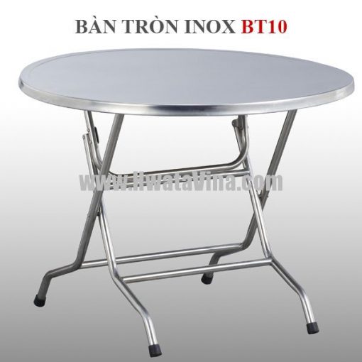 ban tron inox bt 10